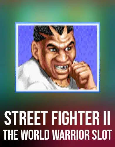 Street Fighter II: The World Warrior Slot