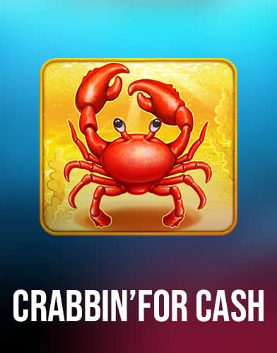 Crabbin’ for Cash