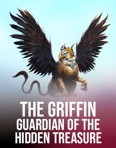 The Griffin - Guardian of the Hidden Treasure