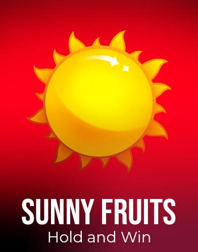 Sunny Fruits: Hold and Win