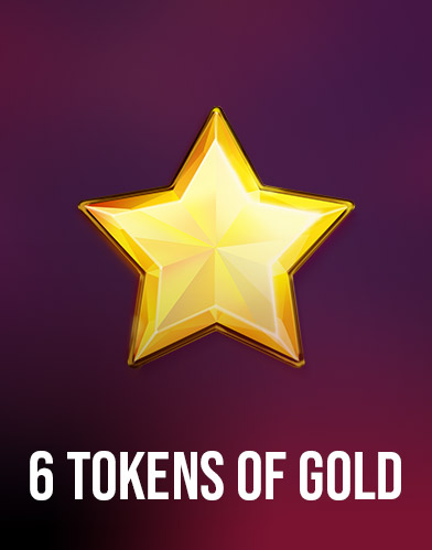 6 Tokens of Gold