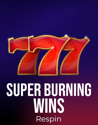 Super Burning Wins: Respin