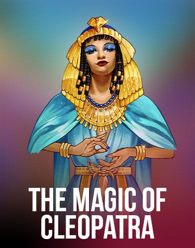 The Magic of Cleopatra